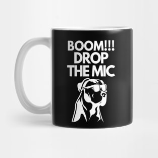 Boom!! Drop the mic Mug